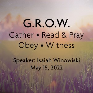 GROW - Gather, Read & Pray, Obey, Witness