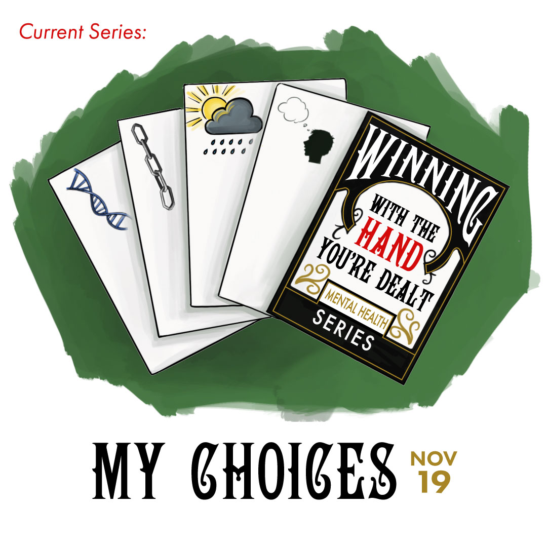 Winning with the Hand You're Dealt: My Choices