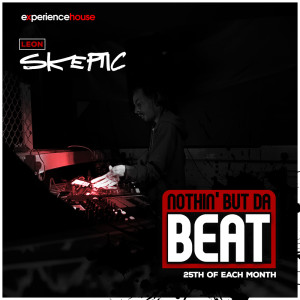 Leon Skeptic Nothin’ But Da Beat Ep05