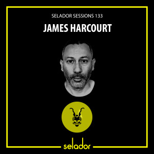 James Harcourt Selador Sessions Ep133