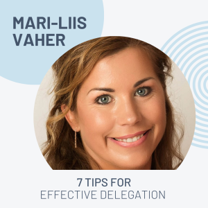 7 Tips for Effective Delegation