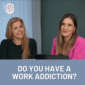EP100: Do You Have a Work Addiction?