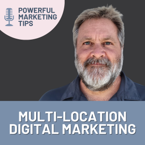 EP111: Multi-Location Digital Marketing With Wayne Reuvers