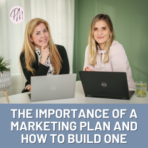 EP107: The Importance of a Marketing Plan and How to Build One