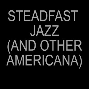 149 - Steadfast Jazz (and Other Americana) ft. Michael Bardon (S3 E16)