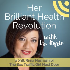 #098:  The Sex Traffic Girl Next Door with Rima Nashashibi