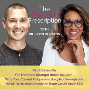 Kevin Ellis | The Hormone Stronger Bones Solution - Why Your Current Program Is Likely Not Enough and What To Do Instead