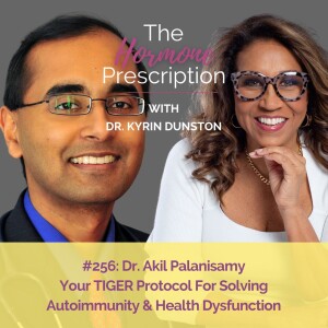 Dr. Akil Palanisamy | Your TIGER Protocol For Solving Autoimmunity & Health Dysfunction