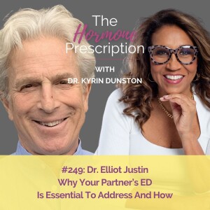 Dr. Elliot Justin | Why Your Partner’s ED Is Essential To Address And How