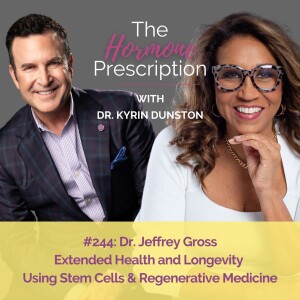 Dr.Jeffrey Gross |  Extended Health and Longevity Using Stem Cells & Regenerative Medicine