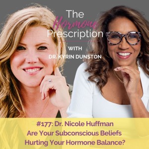 Are Your Subconscious Beliefs Hurting Your Hormone Balance?