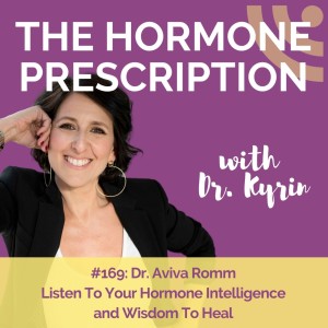 Listen To Your Hormone Intelligence and Wisdom To Heal