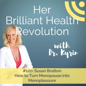 How to Turn Menopause into Menopleasure