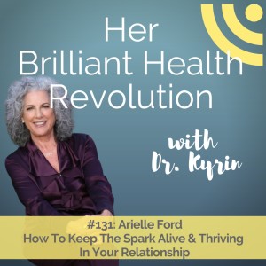 How To Keep The Spark Alive & Thriving  In Your Relationship