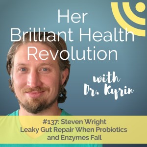 Leaky Gut Repair When Probiotics and Enzymes Fail