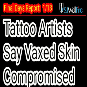 Tattoo Artists said Vaccinated Skin is Corrupted and Does not Fight to Defend itself.   We talk Vials and Sores for Those that Take the Mark in Book o...