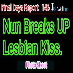 Nun Breaks up Photo Shoot Kiss but Calls on Mary. Her own Church mocks her. FDR: 146