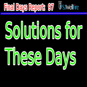 Solutions to Get Local and Empower the Saints for Long-term Survival.. FDR #99