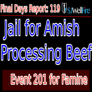 Throwing Amish in Jail for Processing Meat? Mega Fines for Processing Meat? War on Your Food. FDR 119