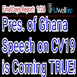 Revisit Ghana’s Presidents Warning about the CV19 agenda.  #82