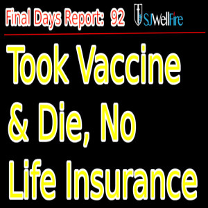 Die from Vaccine, No Life Insurance because of Your Risky Behavior (likened to suicide – case law)FDR #94