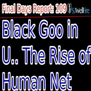 Snake Slim Robot, Is this Black Goo that is Lucifer’s Blood Placing you into the Internet of Things?: FDR 109