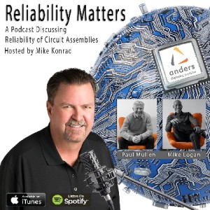 Reliability Matters: Episode 19 -  A Conversation about Display Technologies and Reliability-Improving Production Methods