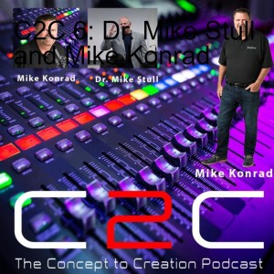 C2C 6: Dr. Mike Stull and Mike Konrad