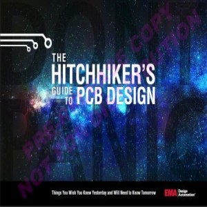 PCB Chat Episode 25 - ”The Hitchhikers Guide to PCB Design” Authors Roundtable
