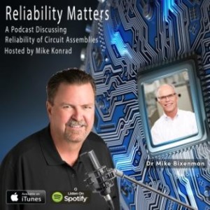 Reliability Matters: Episode 9 - An Interview with Dr. Mike Bixenman about Cleaning Challenges, Chemicals, Components, and Cleanliness Testing