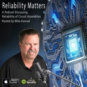 Reliability Matters Episode 1 - An Interview with SMT Guru Bob Willis