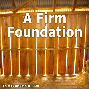 A Firm Foundation