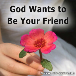 God Wants To Be Your Friend