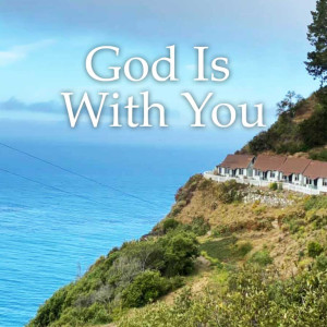 God Is With Us!