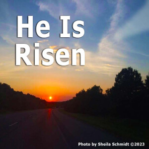 He Is Risen