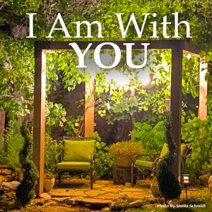 I Am With You