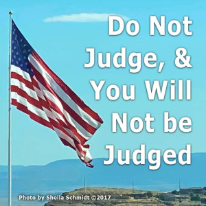 Do Not Judge, & You Will Not Be Judged