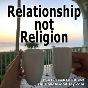 Relationship not Religion