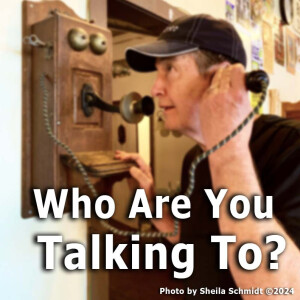 Who Are You Talking To?