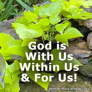 God is With Us, Within Us & For Us