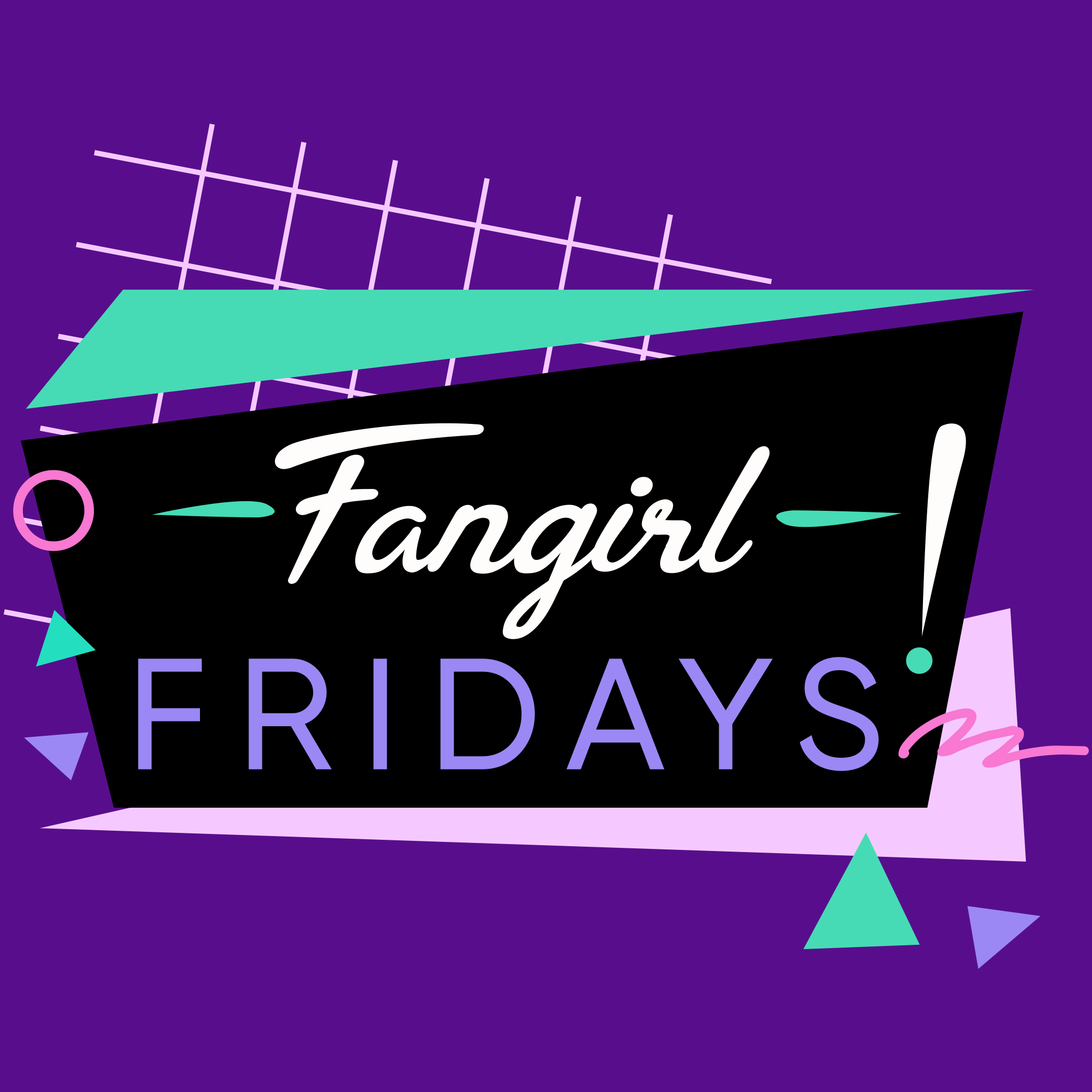 0 - Introducing Fangirl Fridays