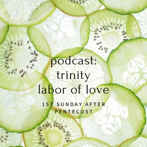 Labor of Love - Trinity