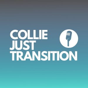 Ep 6 Just Transition Package - WA Energy Minister Bill Johnston on the additional $547.4 million funding package for the Collie Just Transition