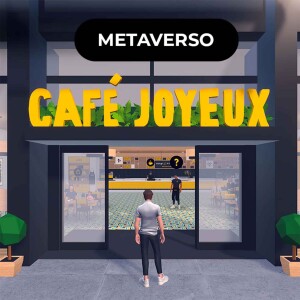 💛 Café Joyeux inaugura no metaverso