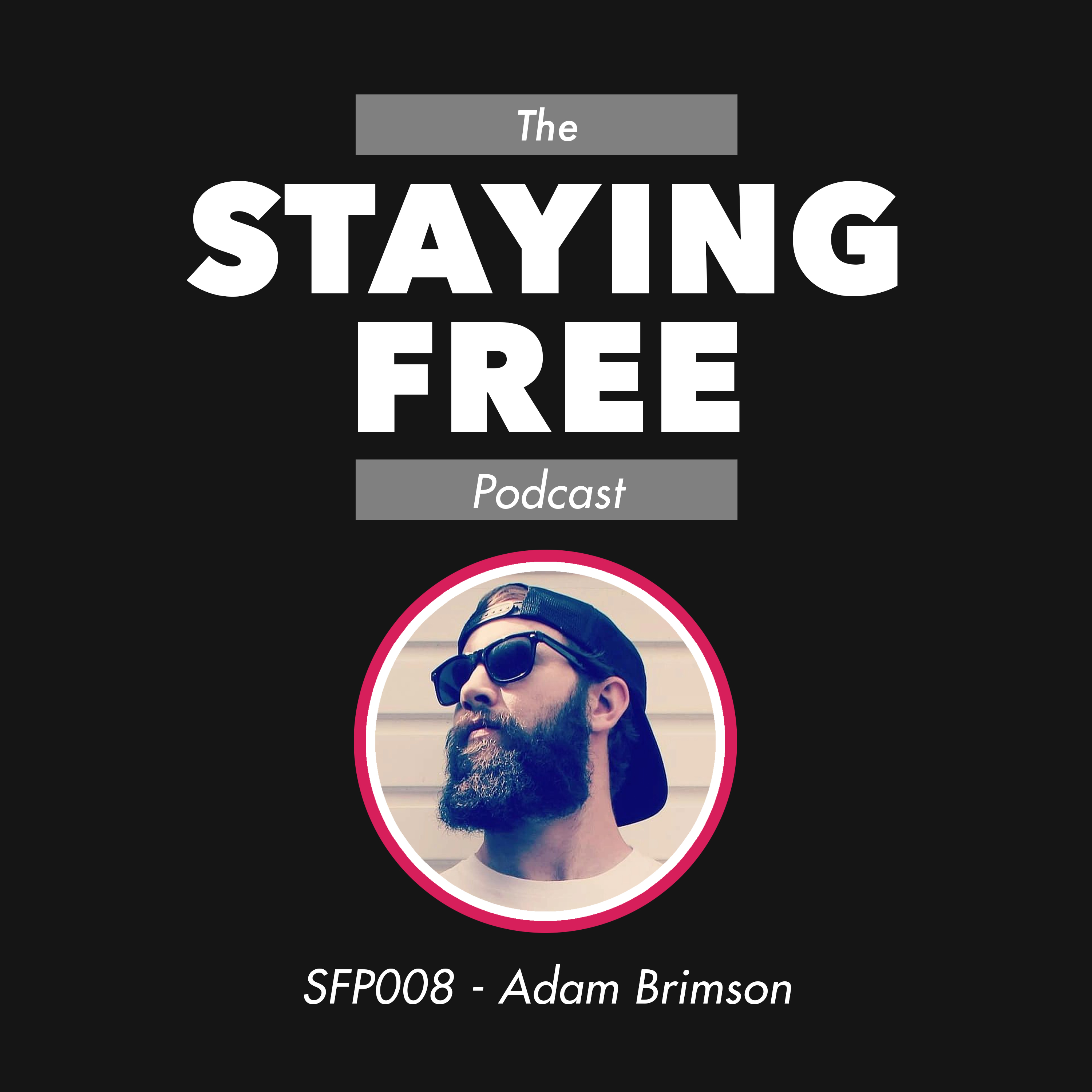 SFP008 Adam Brimson - The Government Will Not Save You