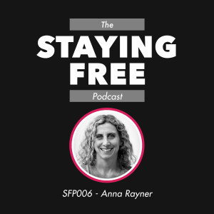 SFP006 Anna Rayner - Living Through the War on Freedom