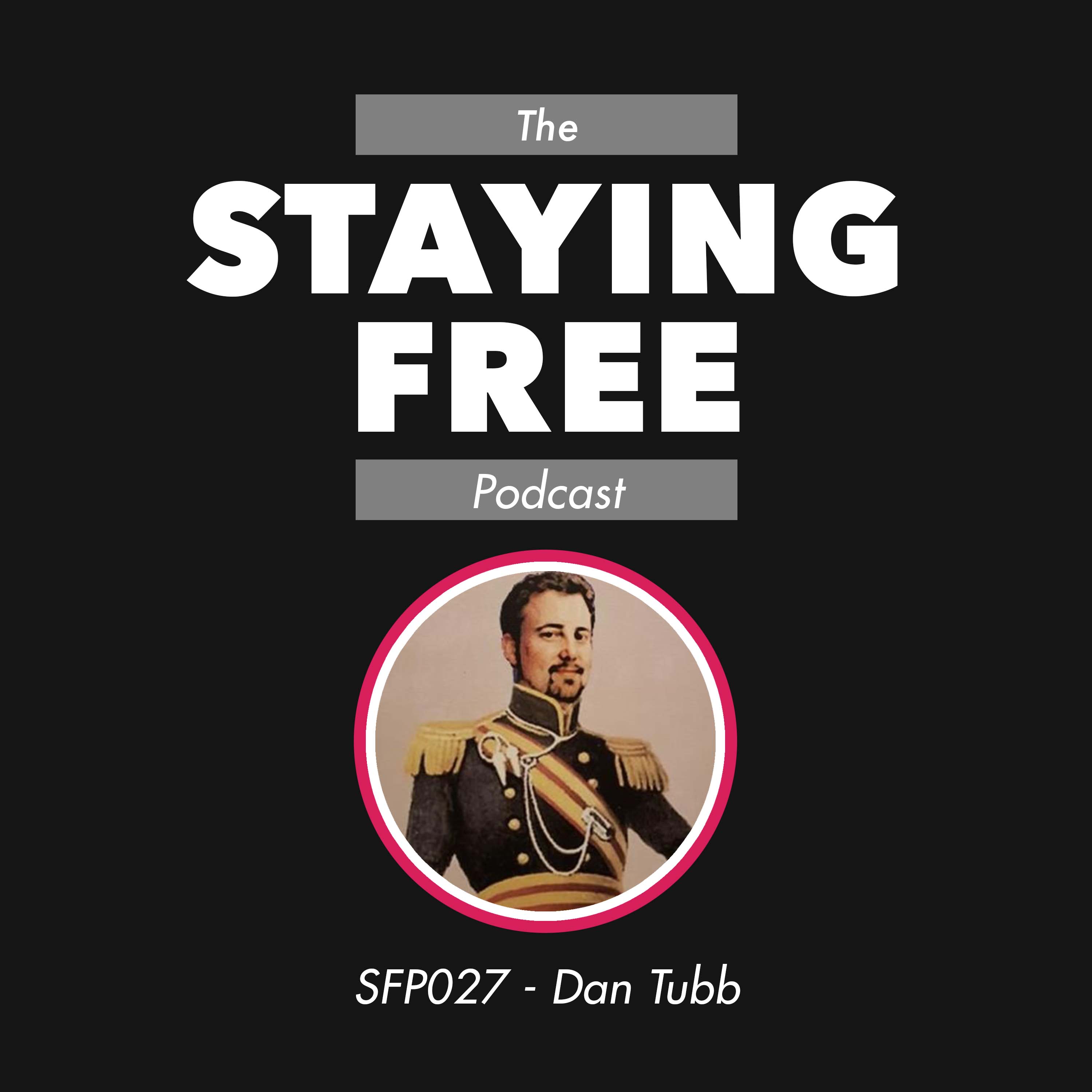 SFP027 Dan Tubb - American Decline and the Global Handover of Power