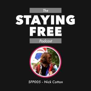 SFP005 Nick Cotton - Surviving and Thriving in the Covid Clown World