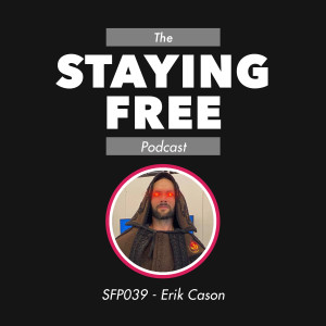 SFP039 Erik Cason - Bitcoin Messianism and Sovereignty Through Cryptography