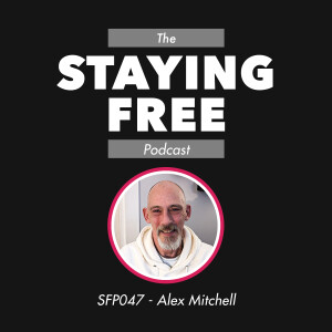 SFP047 Alex Mitchell - Medical Deceptions and the Fight for Vaccine Justice